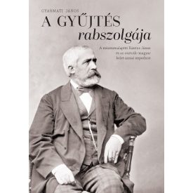 Gyarmati János: A gyűjtés rabszolgája e-book verzió