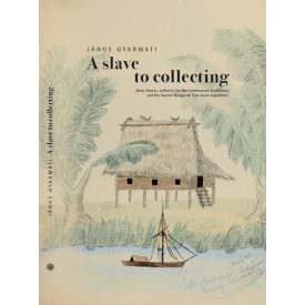 János Gyarmati: A slave to collecting