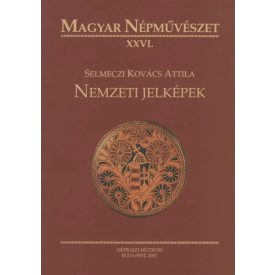   Selmeczi Kovács Attila: Nemzeti jelképek a magyar népművésze