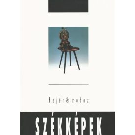 Fejér-Roboz: Székképek