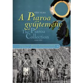 Főzy Vilma: A piaroa gyűjtemény