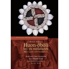 Biró Anna: Huon-öböli fej- és melldíszek